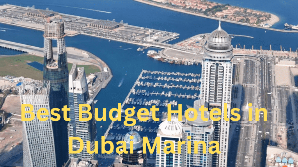 Best Budget Hotels in Dubai Marina