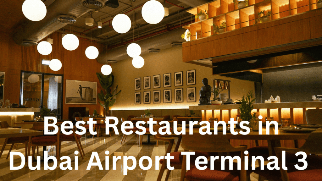 Restaurants in Dubai Airport Terminal 3